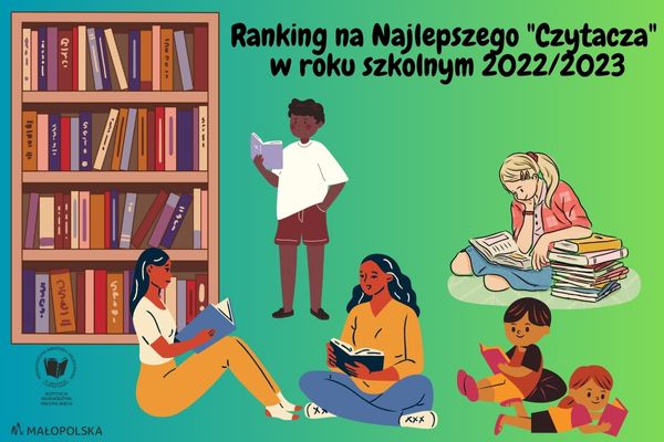 Na zielonym tle regał z książkami. Obok sześcioro uczniów w różnym wieku czytających książki. Powyżej napis: "Ranking na Najlepszego Czytacza w roku szkolnym 2022/2023". W lewym dolnym rogu logo PBW