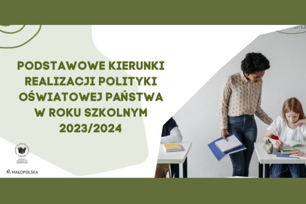 Na biało-szarym tle zielony napis: "Podstawowe kierunki realizacji polityki oświatowej państwa w roku szkolnym 2023/2024". Po prawej strony nauczycielka z uczennicą, po lewej logo PBW